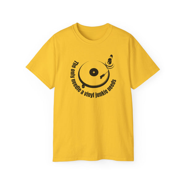 The Only Needle A Vinyl Junkie Needs ヘビーウェイトTシャツ