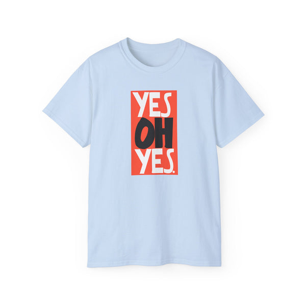 Yes Oh Yes ヘビーウェイトTシャツ