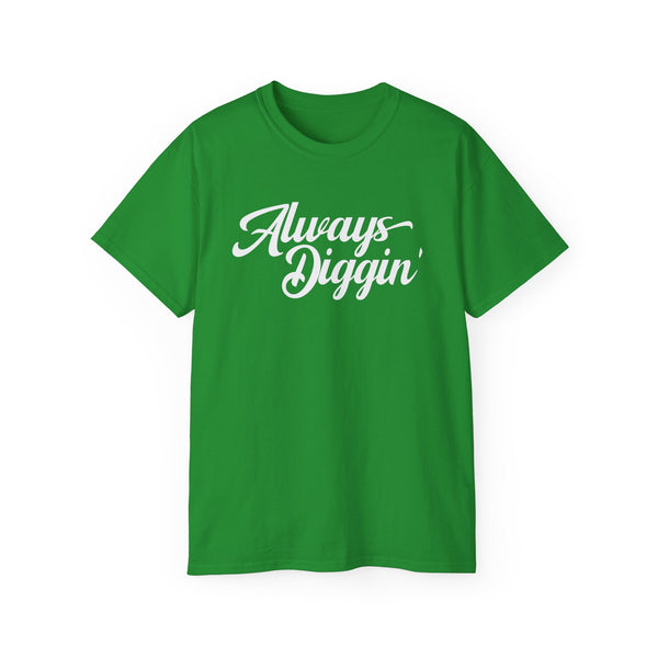 Always Digging ヘビーウェイトTシャツ