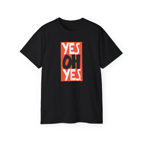 Yes Oh Yes ヘビーウェイトTシャツ