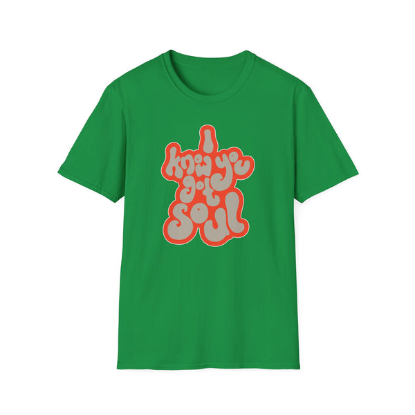 I Know You Got Soul ライトウェイトTシャツ