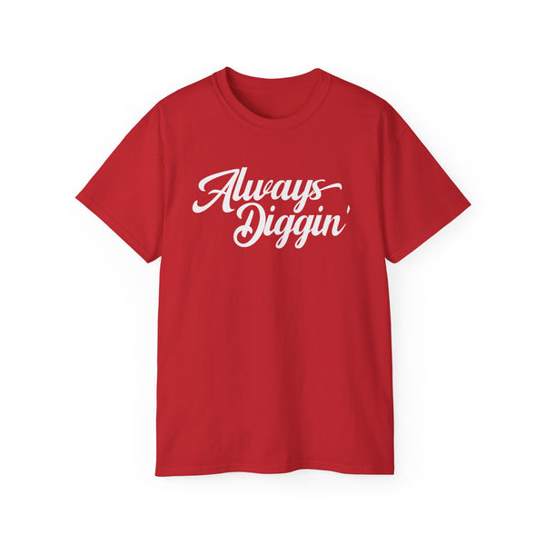 Always Digging ヘビーウェイトTシャツ
