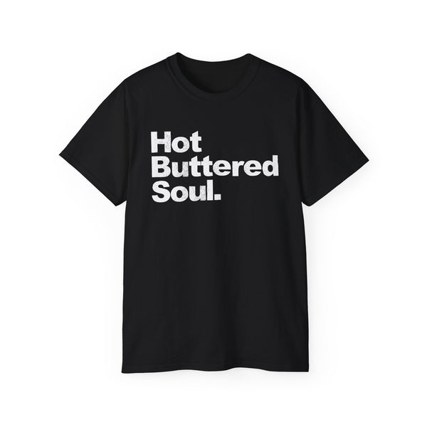 Hot Buttered Soul ヘビーウェイトTシャツ