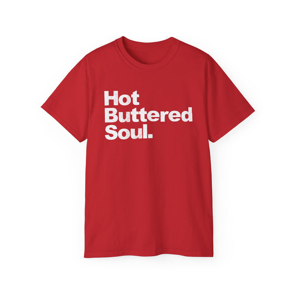 Hot Buttered Soul ヘビーウェイトTシャツ