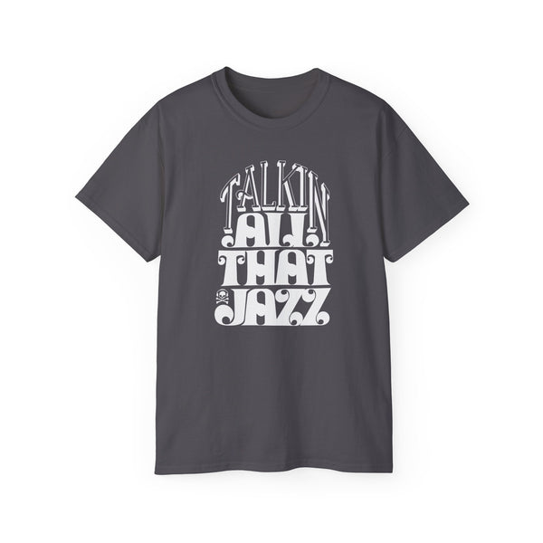 Talking All That Jazz ヘビーウェイトTシャツ