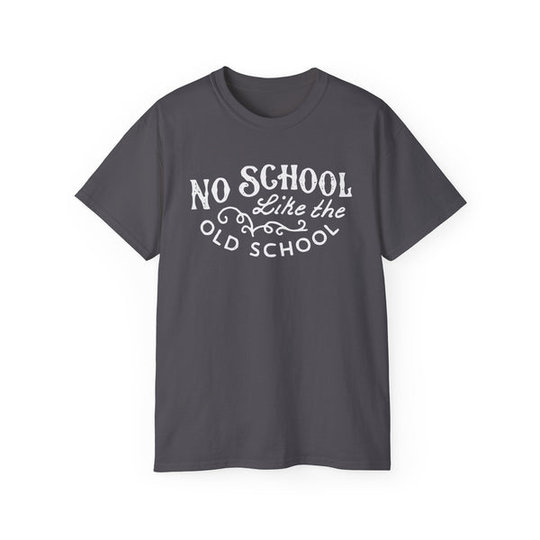 No School Like The Old School ヘビーウェイトTシャツ