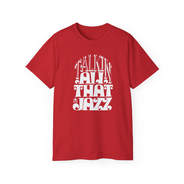 Talking All That Jazz ヘビーウェイトTシャツ