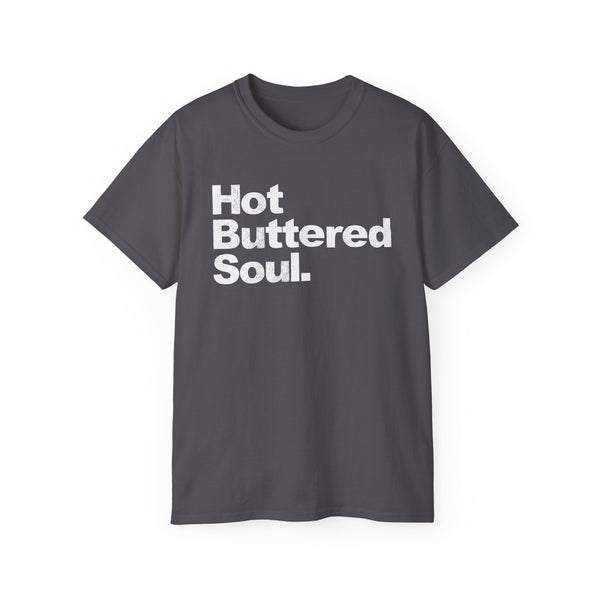 Hot Buttered Soul ヘビーウェイトTシャツ