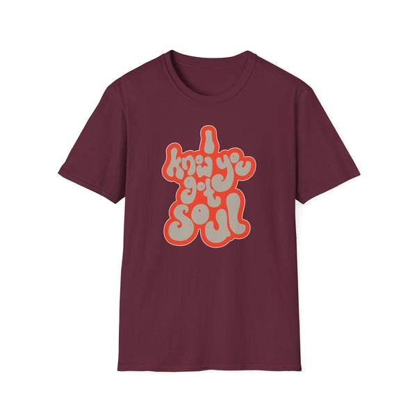I Know You Got Soul ライトウェイトTシャツ