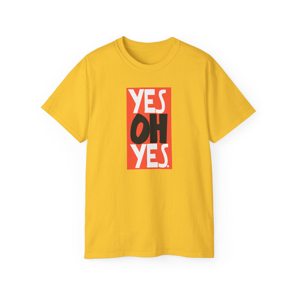Yes Oh Yes ヘビーウェイトTシャツ