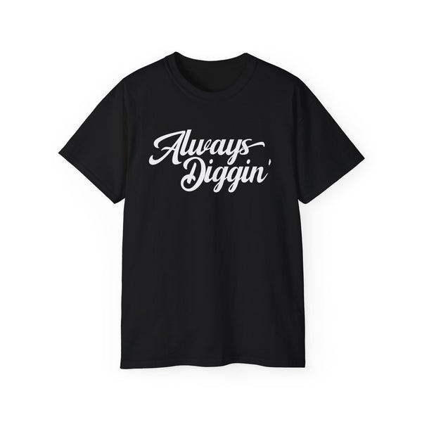 Always Digging ヘビーウェイトTシャツ