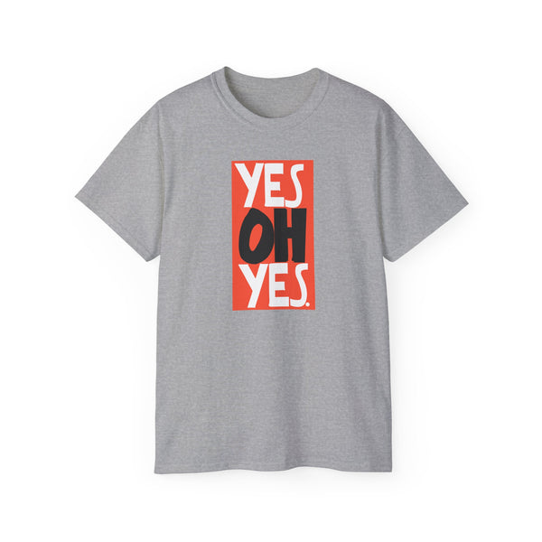 Yes Oh Yes ヘビーウェイトTシャツ