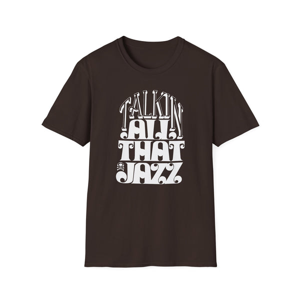 Talking All That Jazz Tシャツ