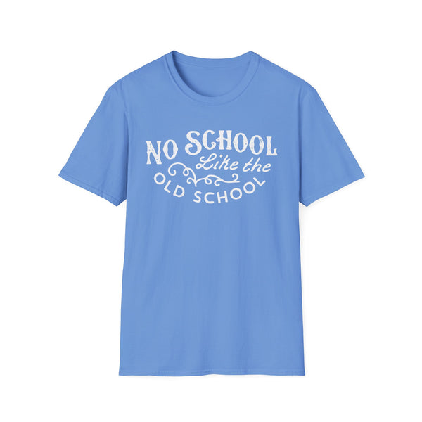 No School Like The Old School Tシャツ