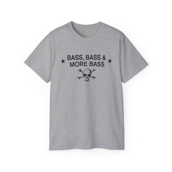 Bass Bass And More Bass ヘビーウェイトTシャツ