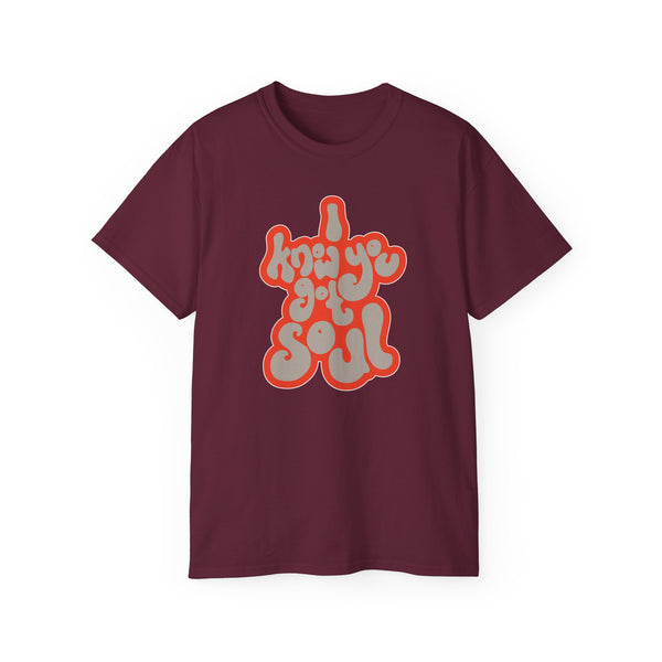 I Know You Got Soul ヘビーウェイトTシャツ