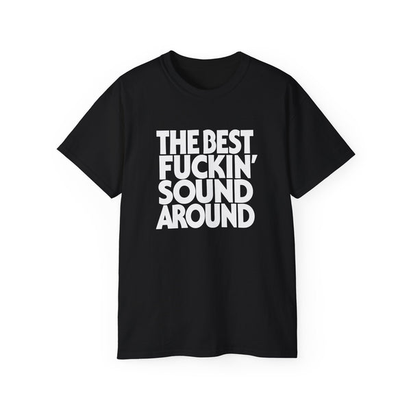 The Best Fuckin' Sound Around ヘビーウェイトTシャツ