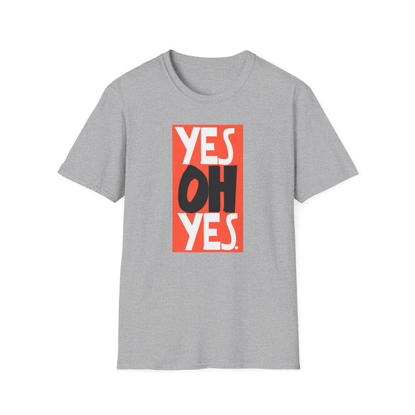 Yes Oh Yes Tシャツ