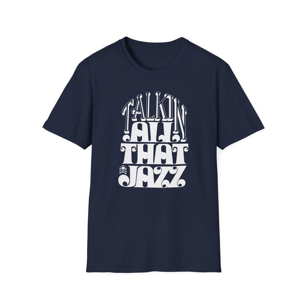 Talking All That Jazz Tシャツ