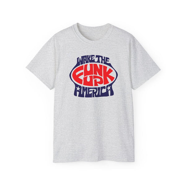 Wake The Funk Up ヘビーウェイトTシャツ