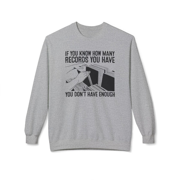If You Know How Many Records You Have クルーネックトレーナー