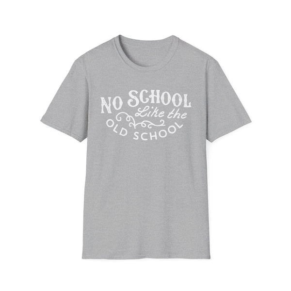 No School Like The Old School Tシャツ