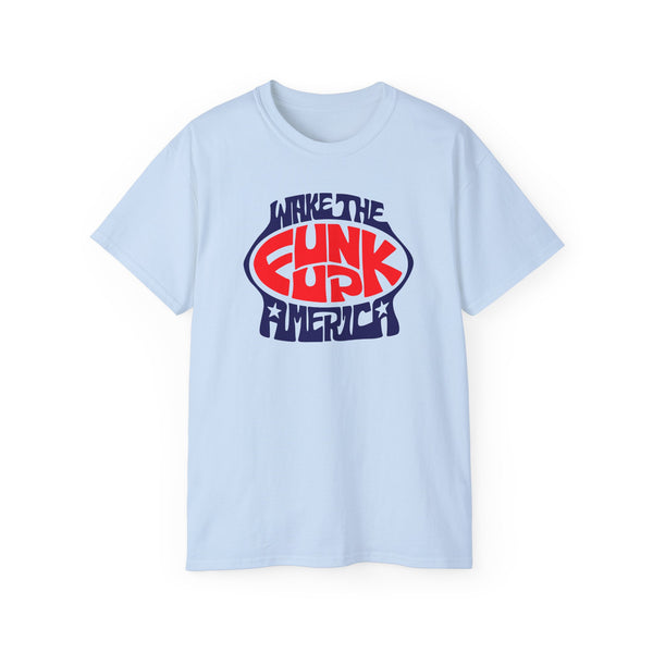 Wake The Funk Up ヘビーウェイトTシャツ