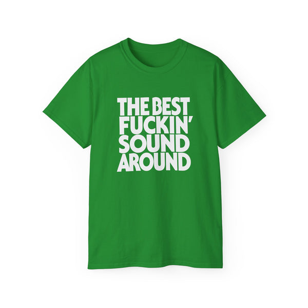 The Best Fuckin' Sound Around ヘビーウェイトTシャツ