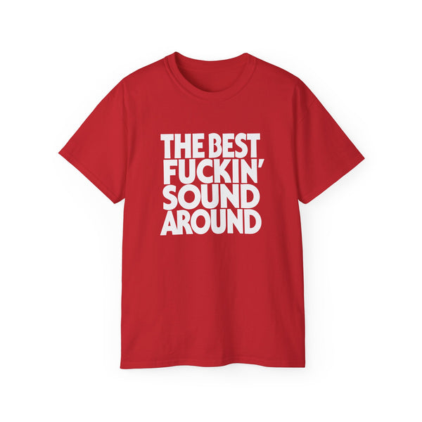 The Best Fuckin' Sound Around ヘビーウェイトTシャツ
