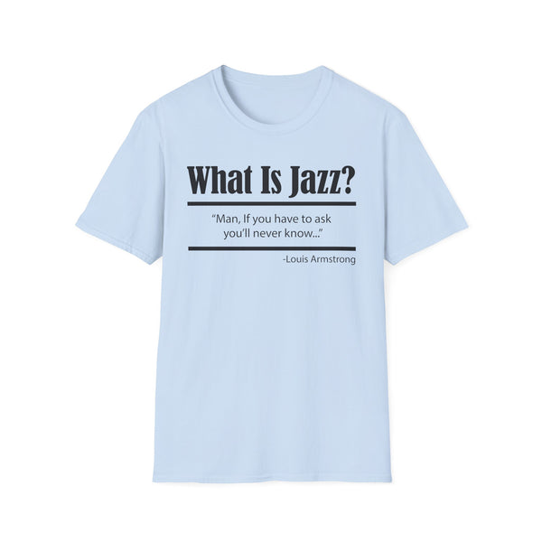 What Is Jazz? Louis Armstrong Tシャツ