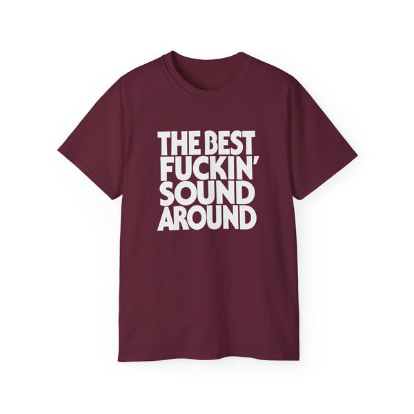 The Best Fuckin' Sound Around ヘビーウェイトTシャツ