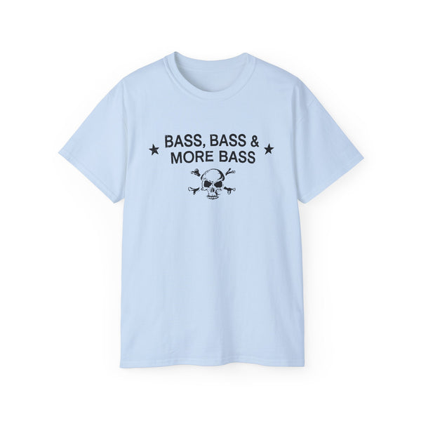 Bass Bass And More Bass ヘビーウェイトTシャツ