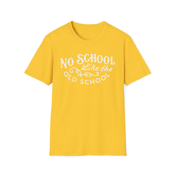 No School Like The Old School Tシャツ