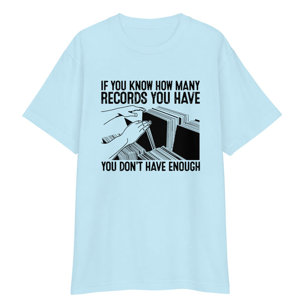 If You Know How Many Records You Have T Shirt - Soul Tees Japan