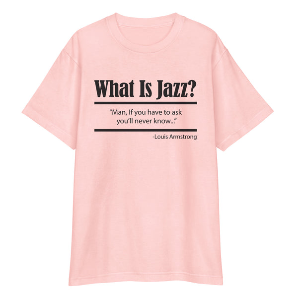 What Is Jazz T-Shirt